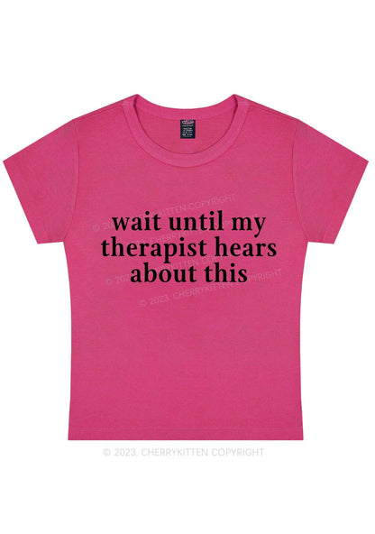 My Therapist Hears This Y2K Baby Tee Cherrykitten