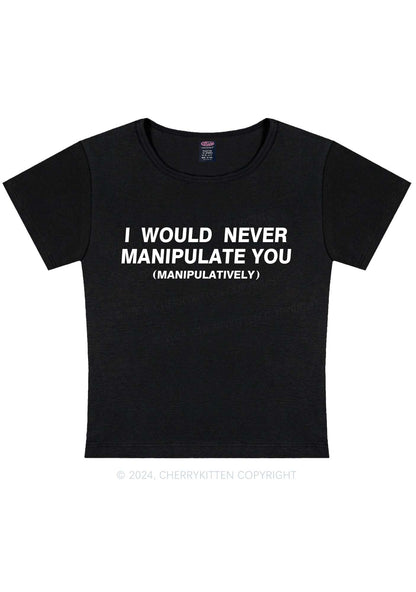 Curvy Manipulate You Y2K Baby Tee Cherrykitten