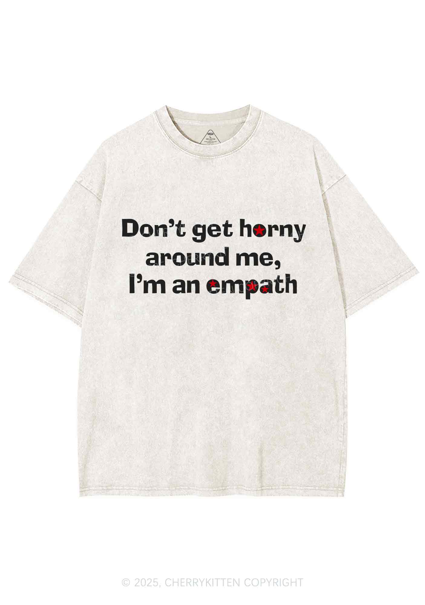 Dont Get Horny Around Me Y2K Shirts Washed Tee Cherrykitten