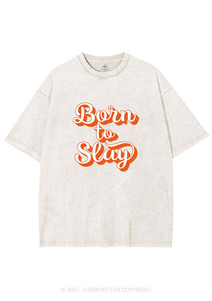 Born To Slay Y2K Shirts Washed Tee Cherrykitten