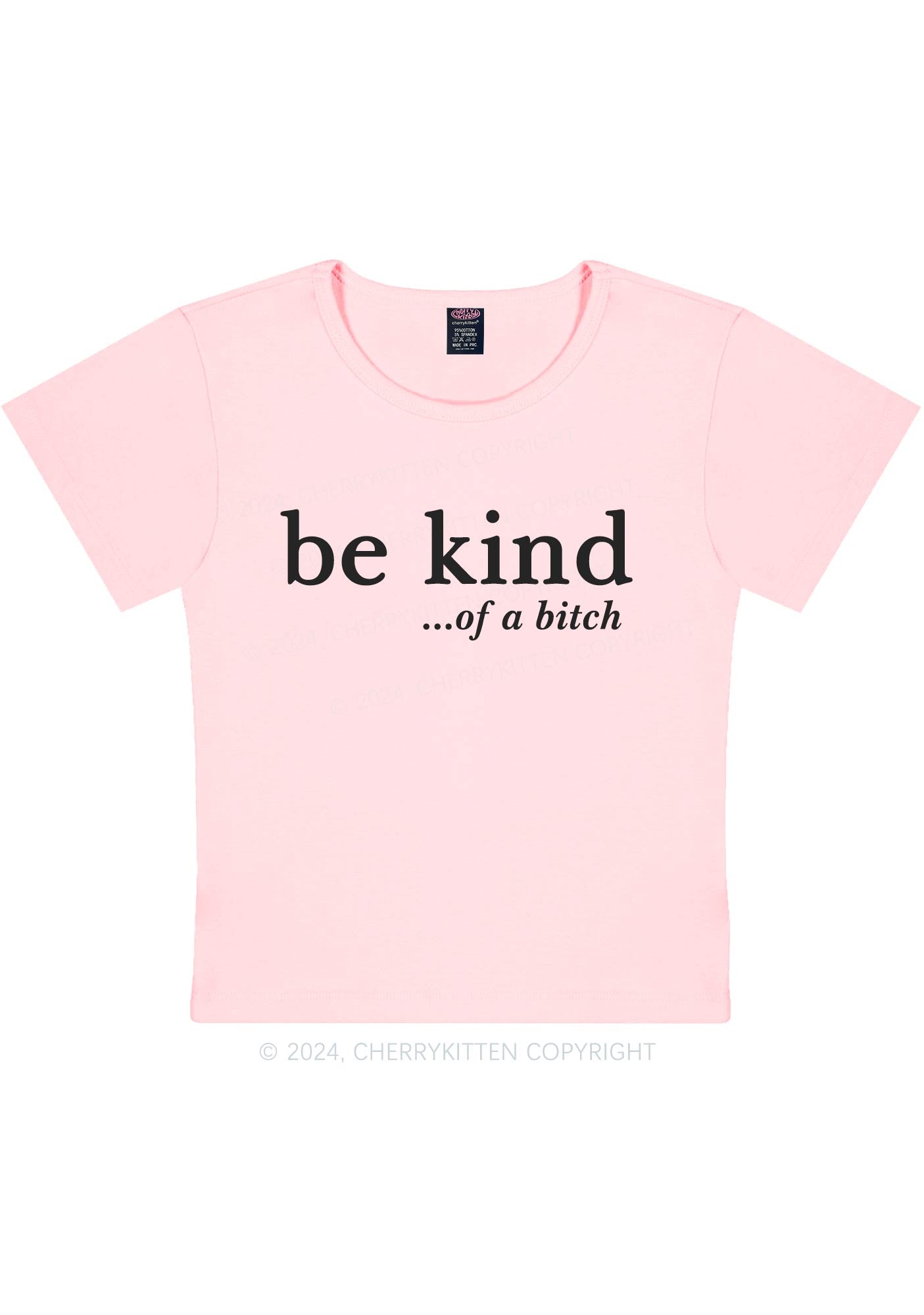 Be Kind Of A Bxxch Y2K Baby Tee Cherrykitten