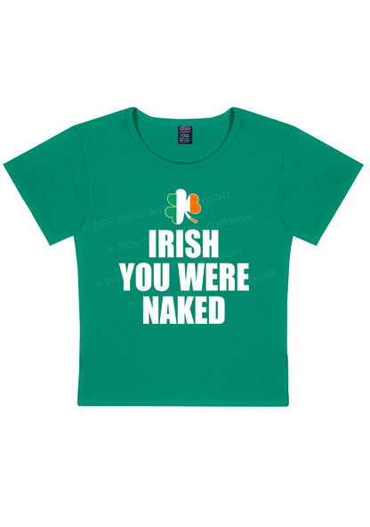 Irish You Were Naked St Patricks Y2K Baby Tee Cherrykitten