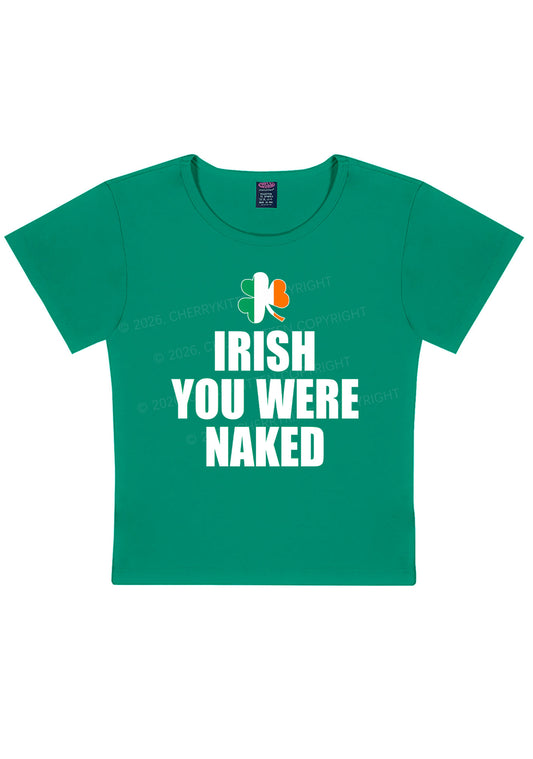 Irish You Were Naked St Patricks Y2K Baby Tee Cherrykitten