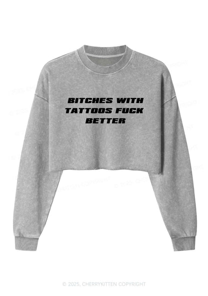 Bxxches With Tattoos Fxxk Better Y2K Crop Washed Sweatshirts Cherrykitten