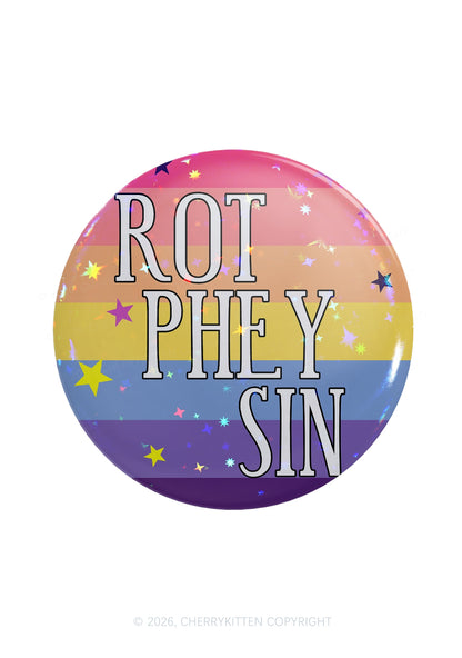Rot Phey Sin Pride 1Pc Y2K Pin Badge Cherrykitten