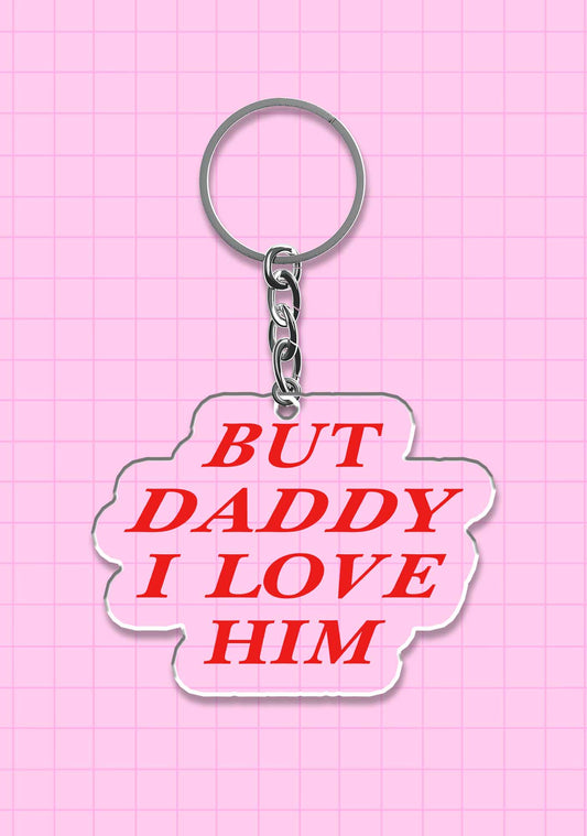 But Daddy I Love Him 1Pc Y2K Keychain Cherrykitten