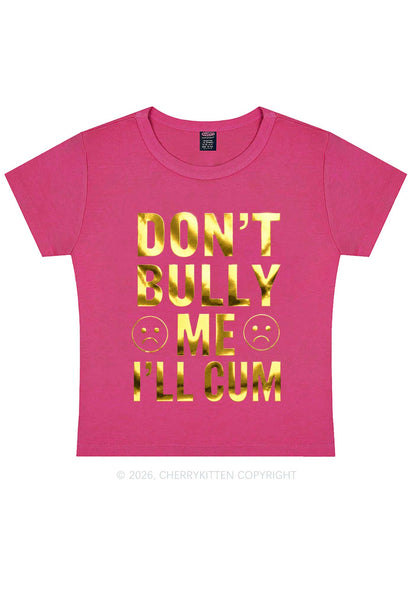 Dont Bully Me Silver Foil Printed Y2K Baby Tee Cherrykitten