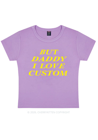But Daddy I Love Custom Y2K Baby Tee Cherrykitten