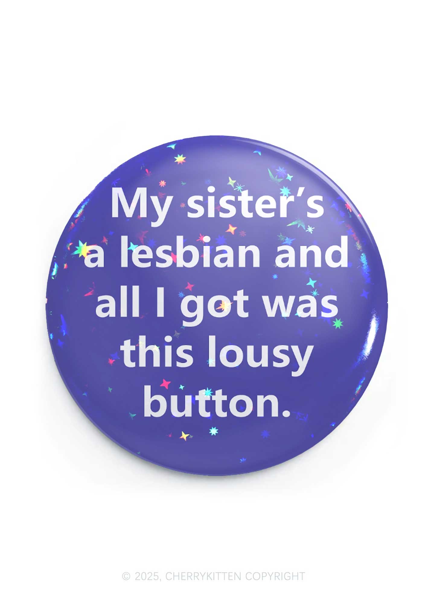 My Sister Is Lesbian 1Pc Y2K Pin Badge Cherrykitten