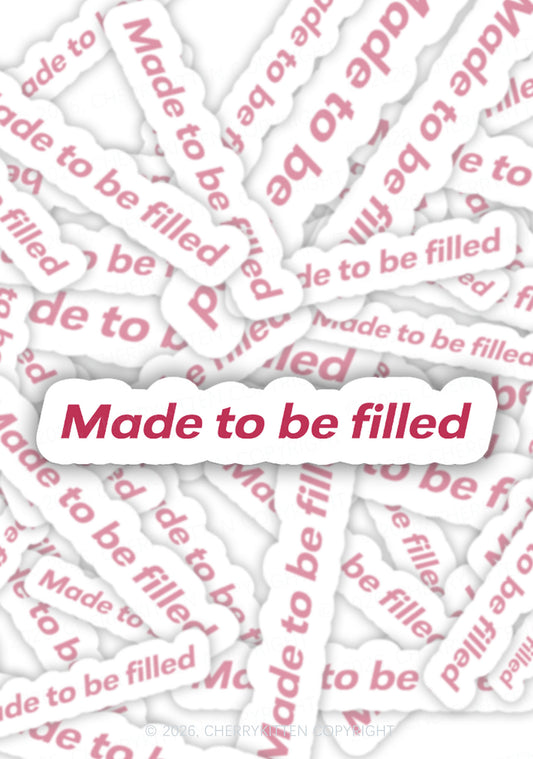 Made To Be Filled 1pc Y2K Sticker Cherrykitten