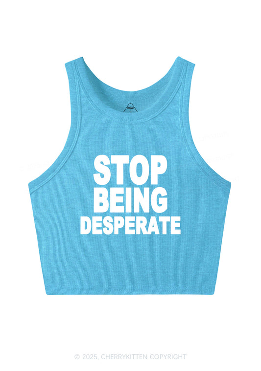 Stop Being Desperate Y2K Crop Tank Top Cherrykitten