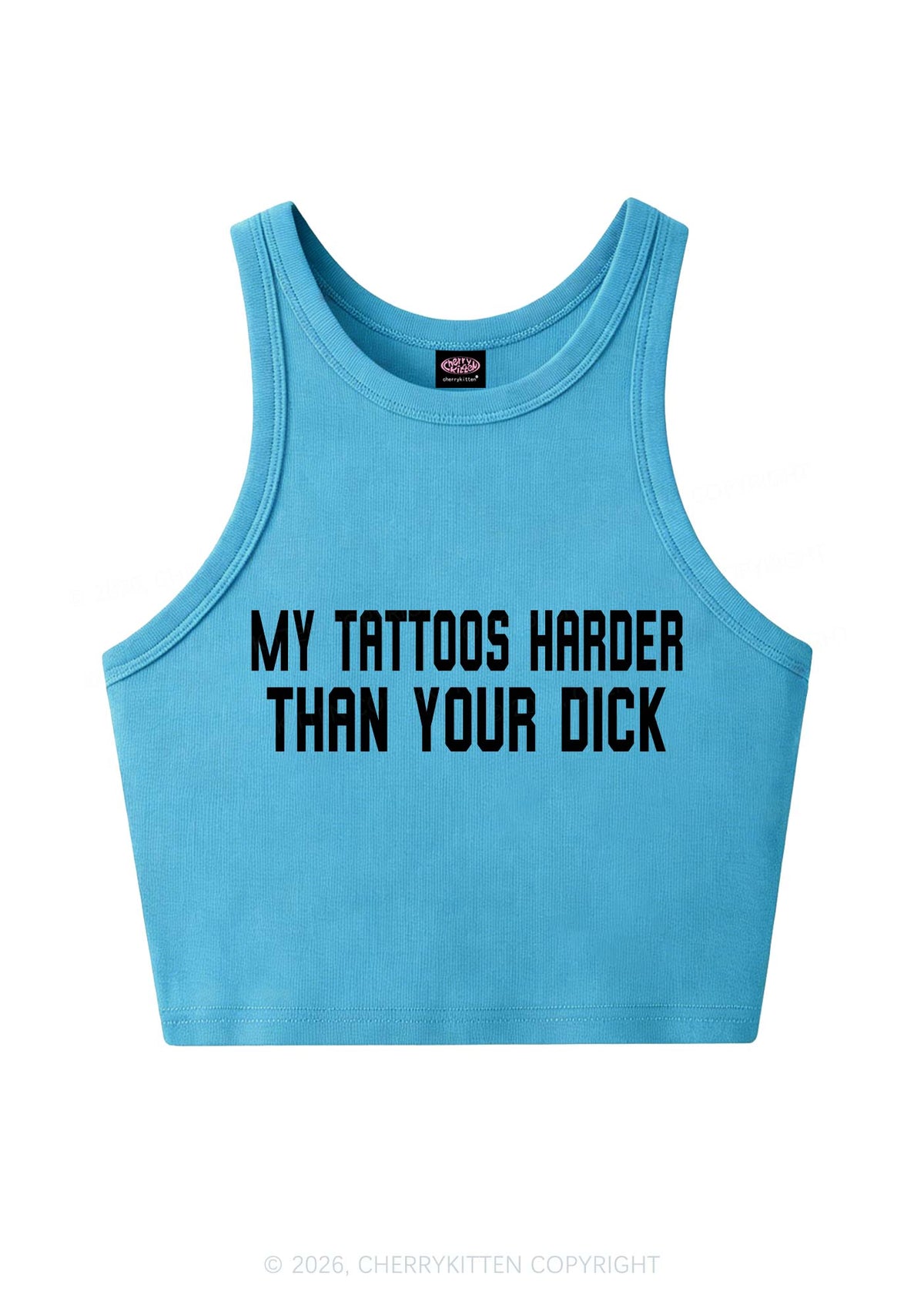 My Tattoos Harder Than Your Dxxk Y2K Crop Tank Top Cherrykitten