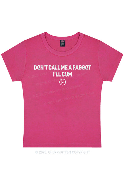 Dont Call Me Faggot Pride Y2K Baby Tee Cherrykitten