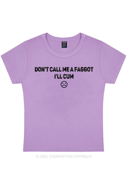 Dont Call Me Faggot Pride Y2K Baby Tee Cherrykitten