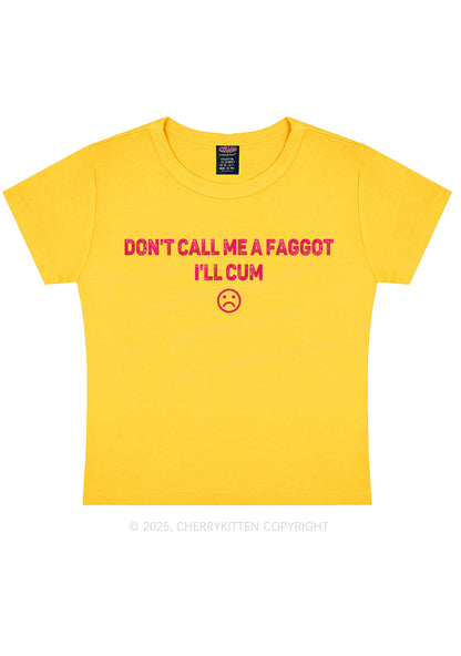 Dont Call Me Faggot Pride Y2K Baby Tee Cherrykitten