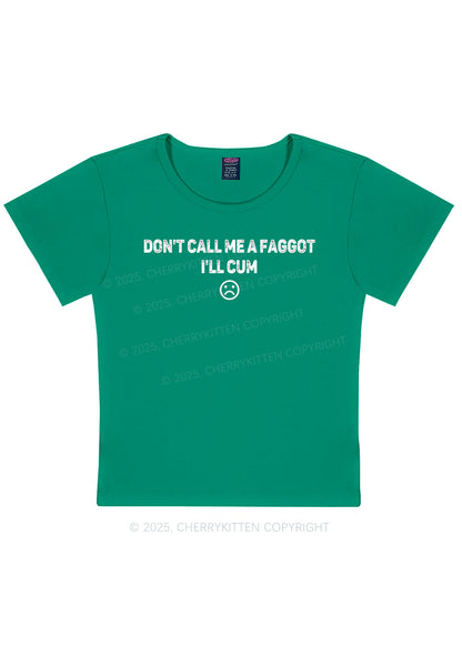 Dont Call Me Faggot Pride Y2K Baby Tee Cherrykitten