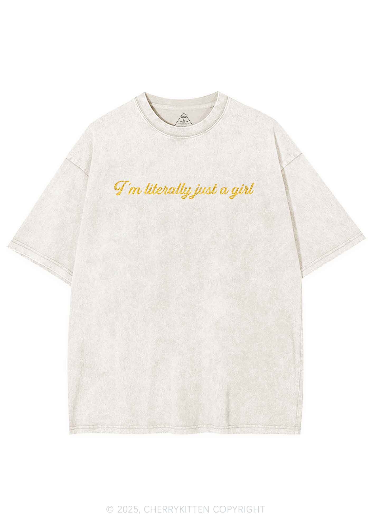 Glitter Literally Just A Girl Y2K Shirts Washed Tee Cherrykitten