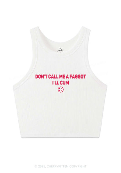 Dont Call Me Faggot Pride Y2K Crop Tank Top Cherrykitten