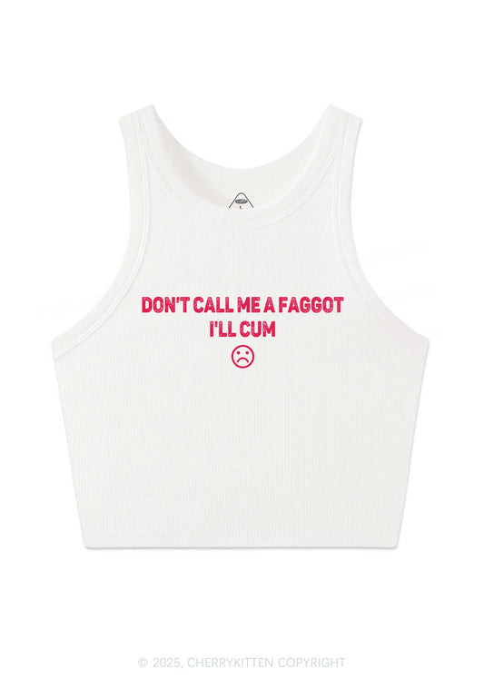 Dont Call Me Faggot Pride Y2K Crop Tank Top Cherrykitten