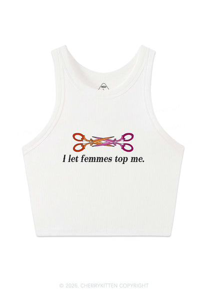 I Let Femmes Top Me Scissors Pride Y2K Crop Tank Top Cherrykitten