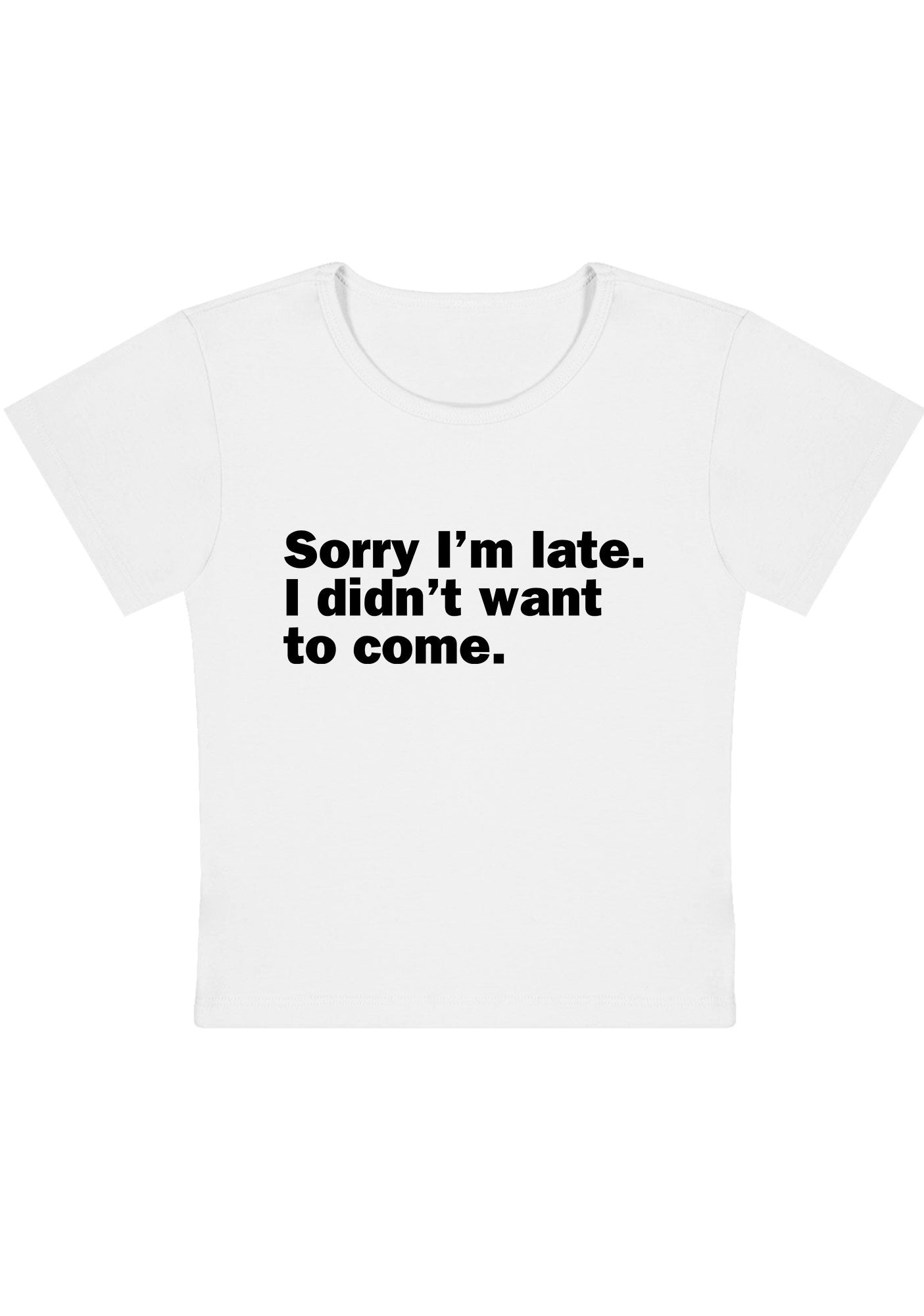 Curvy I Didn't Want To Come Baby Tee