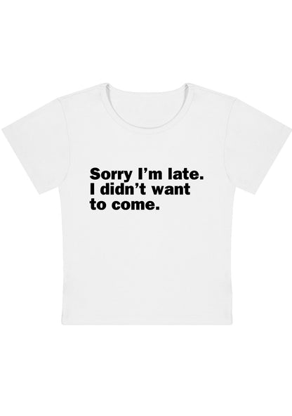 Curvy I Didn't Want To Come Baby Tee