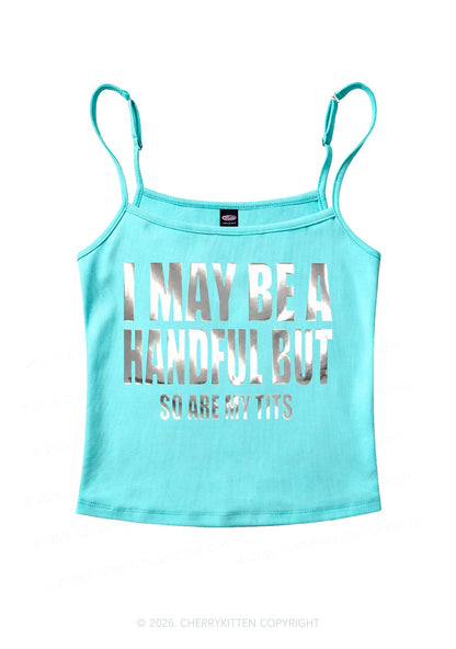 I May Be Handful Silver Foil Printed Y2K Spaghetti Strap Cami Cherrykitten
