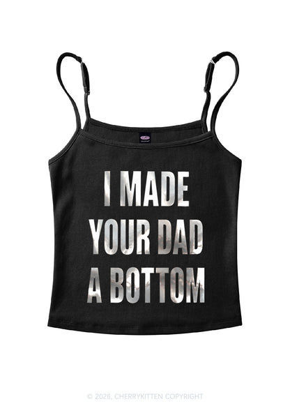 Made Your Dad A Bottom Pride Silver Foil Printed Y2K Spaghetti Strap Cami Cherrykitten