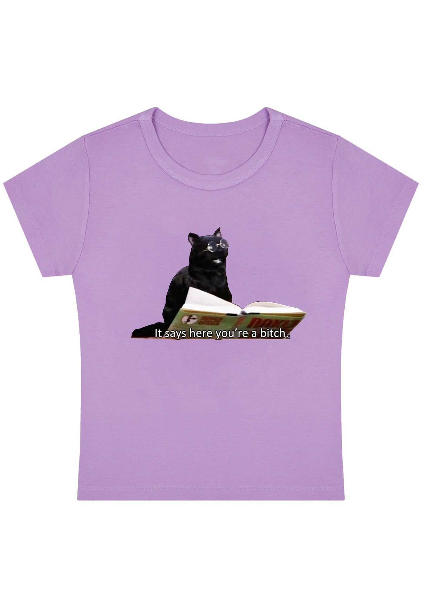 It Says Here You're A Bixxh Y2K Baby Tee