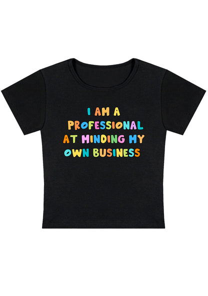 Curvy Professional At Minding My Own Business Baby Tee