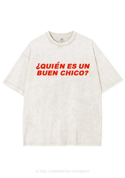 Quien Es Un Buen Chico Y2K Shirts Washed Tee Cherrykitten
