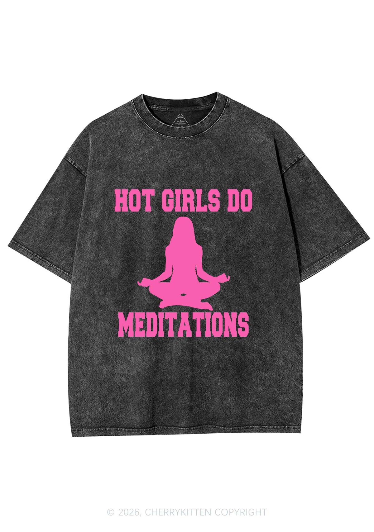 Hot Girls Do Meditations Y2K Shirts Washed Tee Cherrykitten