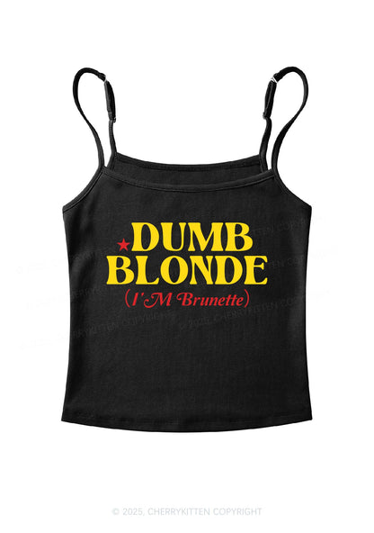 Dumb Blonde Brunette Y2K Spaghetti Strap Cami Cherrykitten