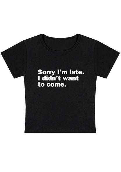 Curvy I Didn't Want To Come Baby Tee