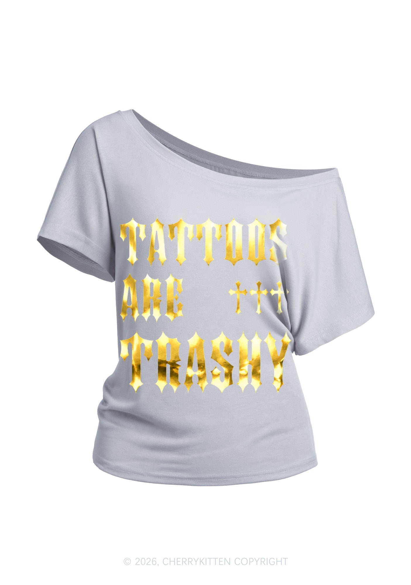 Tattoos Are Trashy Silver Foil Printed Y2K Off Shoulder Tee Cherrykitten