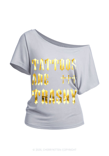 Tattoos Are Trashy Silver Foil Printed Y2K Off Shoulder Tee Cherrykitten