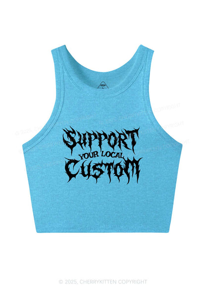 Custom Support Your Local Y2K Crop Tank Top Cherrykitten