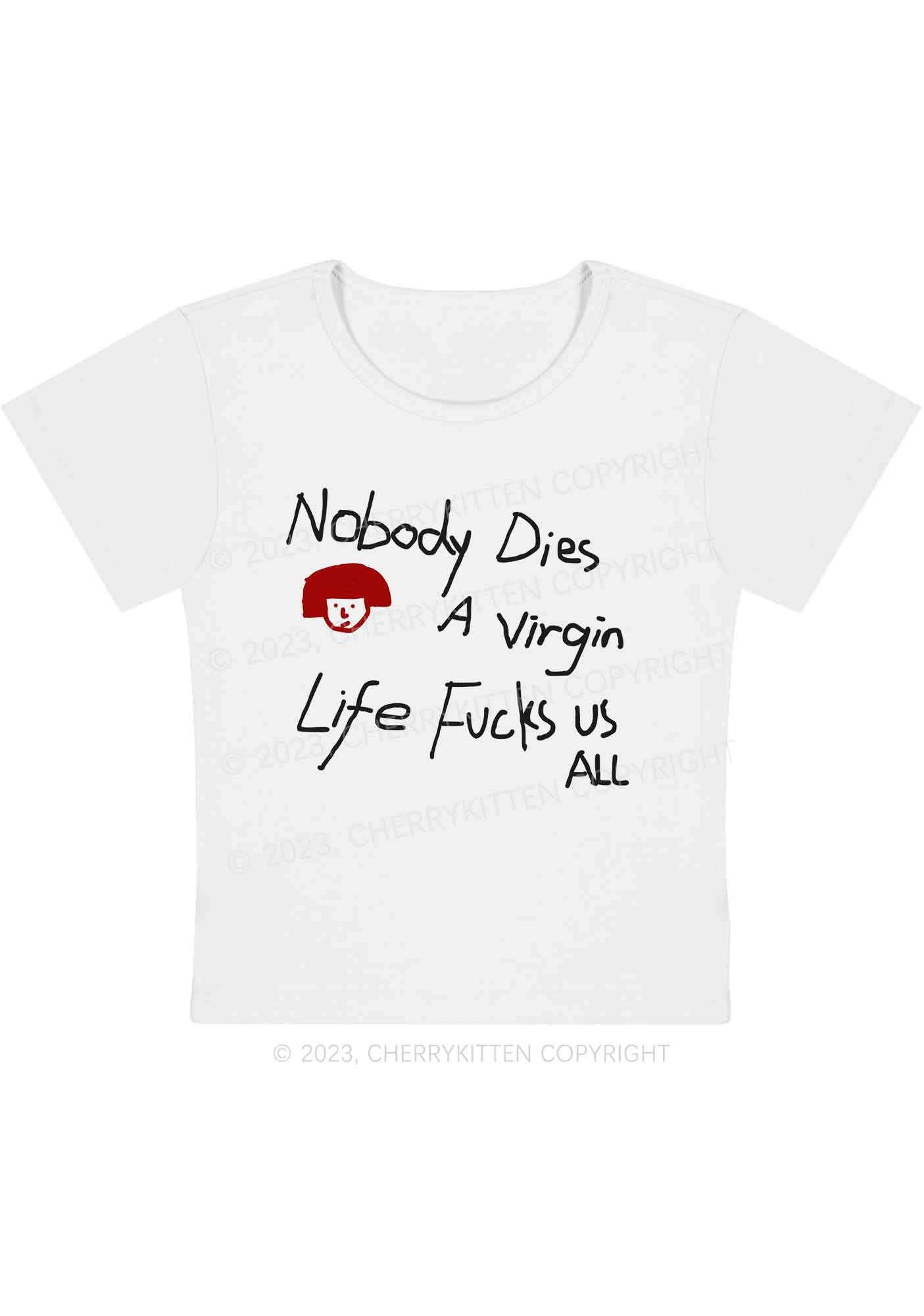 Curvy Nobody Dies Life Fxxks Us All Y2K Baby Tee Cherrykitten