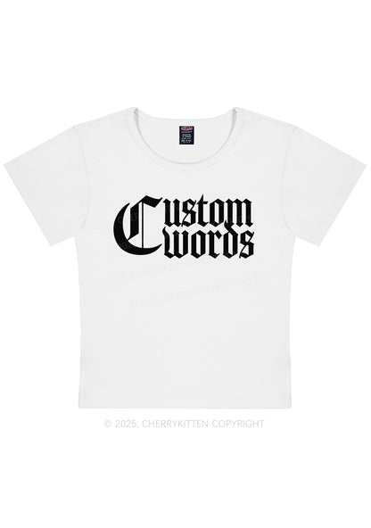 Curvy Custom Text Gothic Font Y2K Baby Tee Cherrykitten