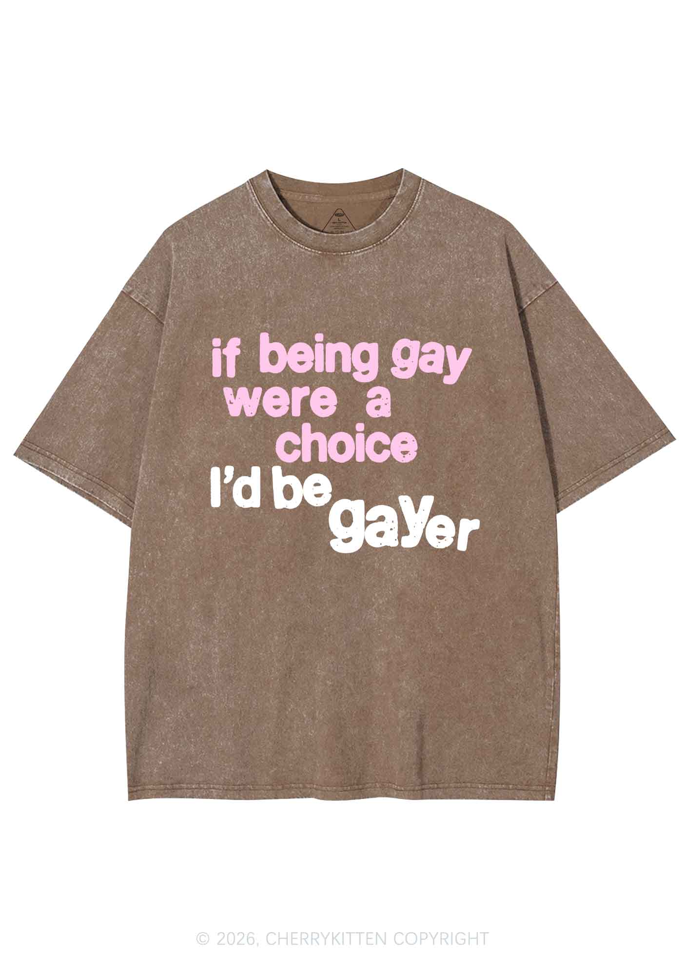 I Would Be Gayer Pride Y2K Shirts Washed Tee Cherrykitten