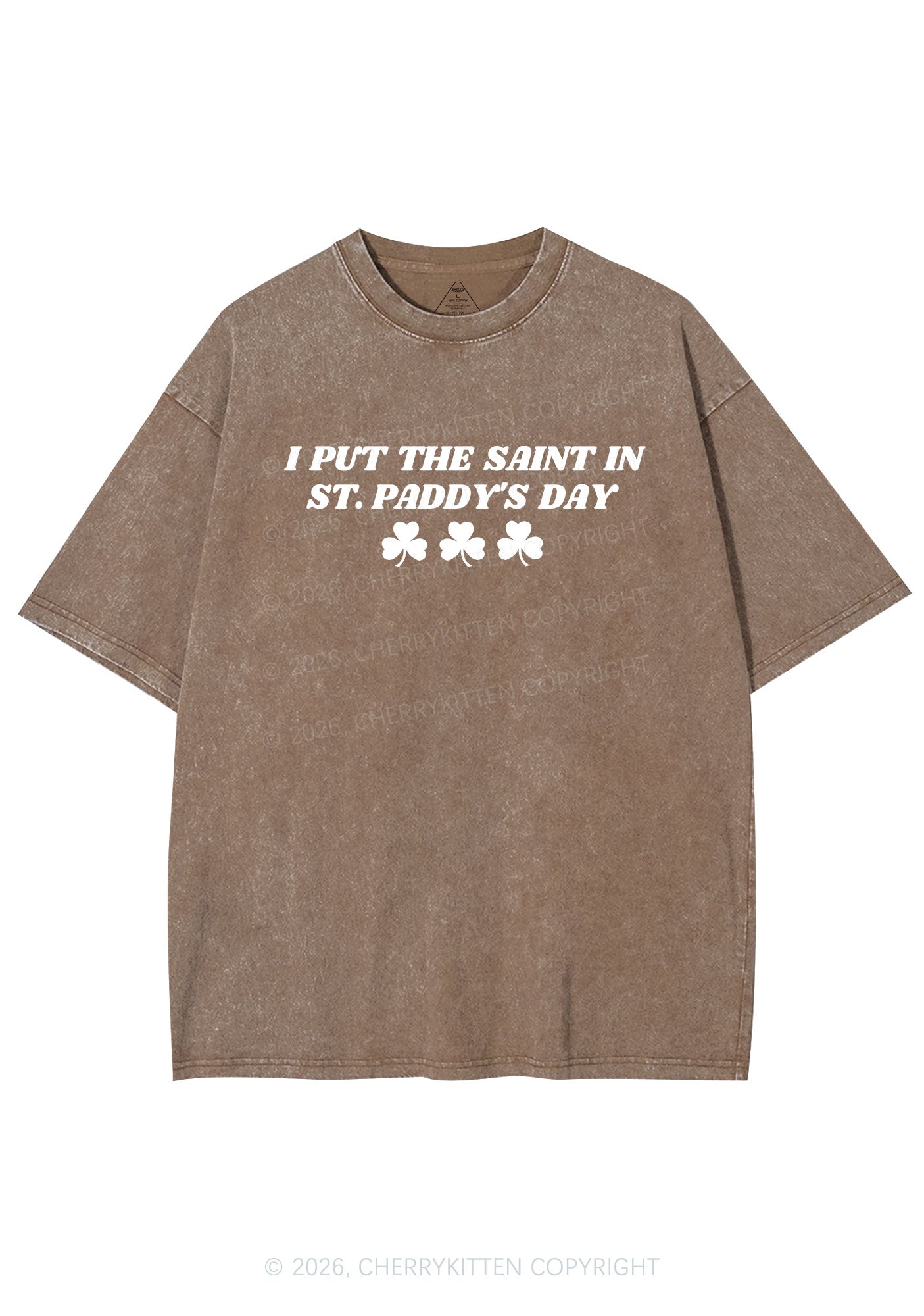 I Put The Saint In St Patricks Y2K Shirts Washed Tee Cherrykitten