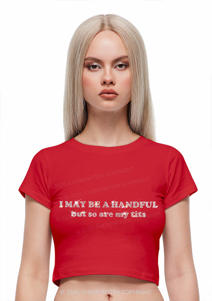 Rhinestone I May Be A Handful Y2K Baby Tee Cherrykitten