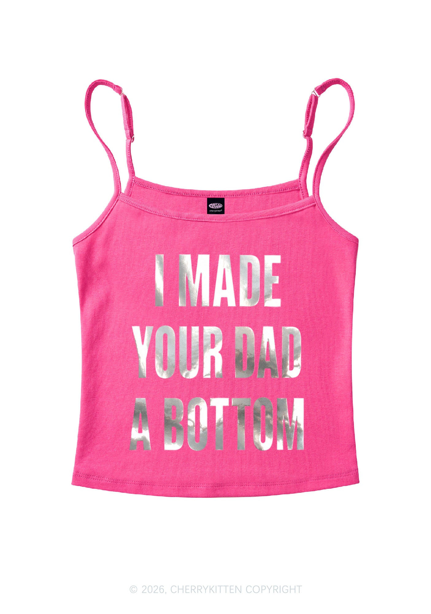 Made Your Dad A Bottom Pride Silver Foil Printed Y2K Spaghetti Strap Cami Cherrykitten