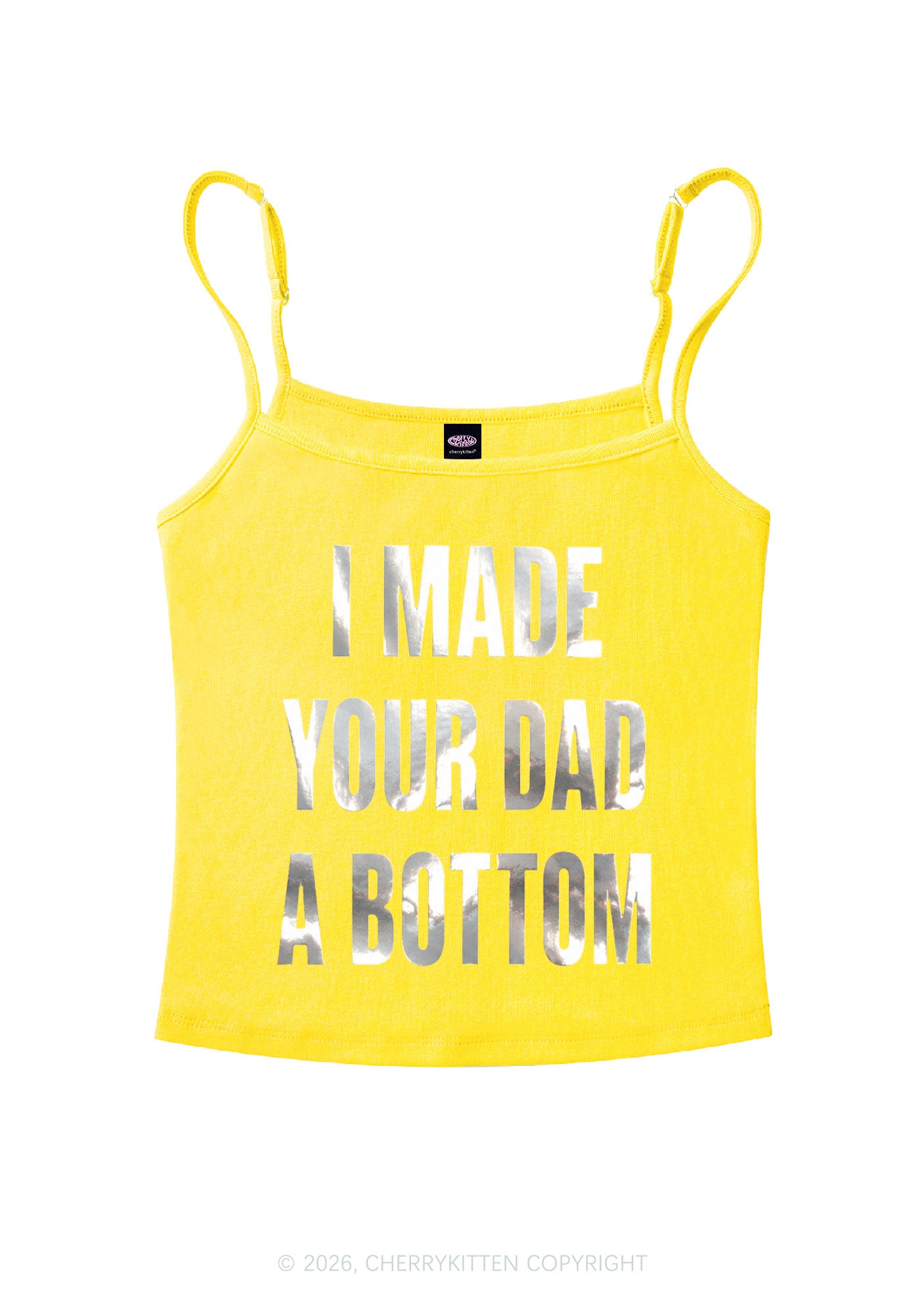 Made Your Dad A Bottom Pride Silver Foil Printed Y2K Spaghetti Strap Cami Cherrykitten