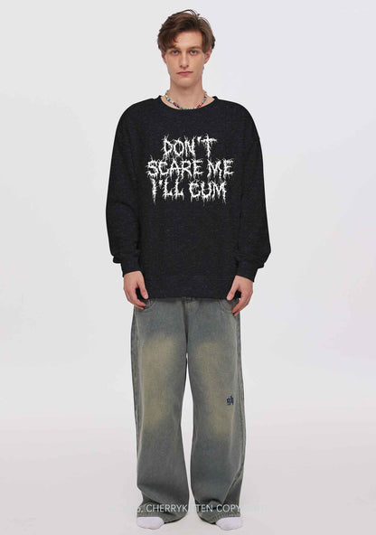 Halloween Dont Scare Me Cum Y2K Washed Sweatshirts Cherrykitten