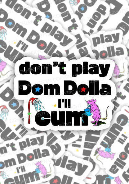 Do Not Play Dom 1Pc Y2K Sticker Cherrykitten