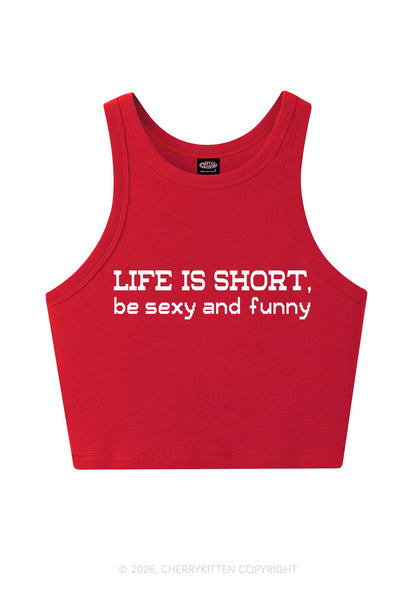 Life Is Short Y2K Crop Tank Top Cherrykitten