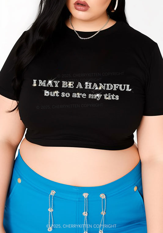 Curvy Rhinestone I May Be A Handful Y2K Baby Tee Cherrykitten