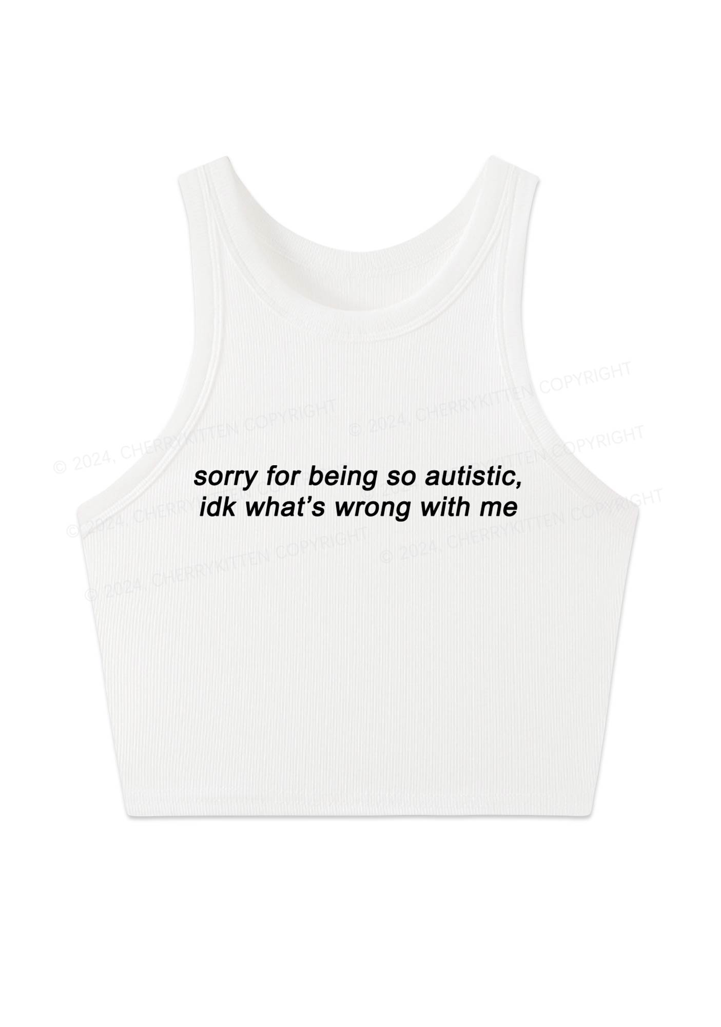 Sorry For Being Autistic Y2K Crop Tank Top Cherrykitten