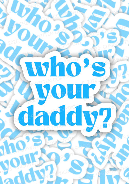 Whos Your Daddy 1Pc Y2K Sticker Cherrykitten